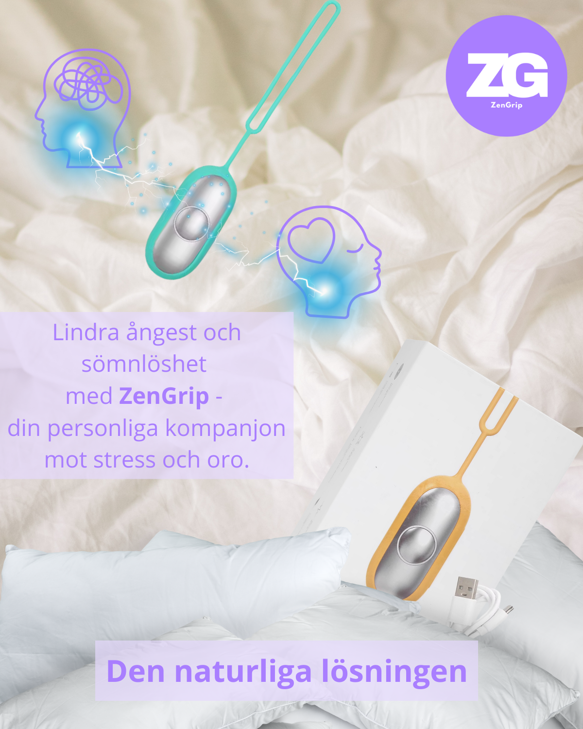 Dispositivo ZenGrip per alleviare ansia e insonnia, con design elegante su sfondo di cuscini bianchi. Soluzione naturale per stress e preoccupazioni.